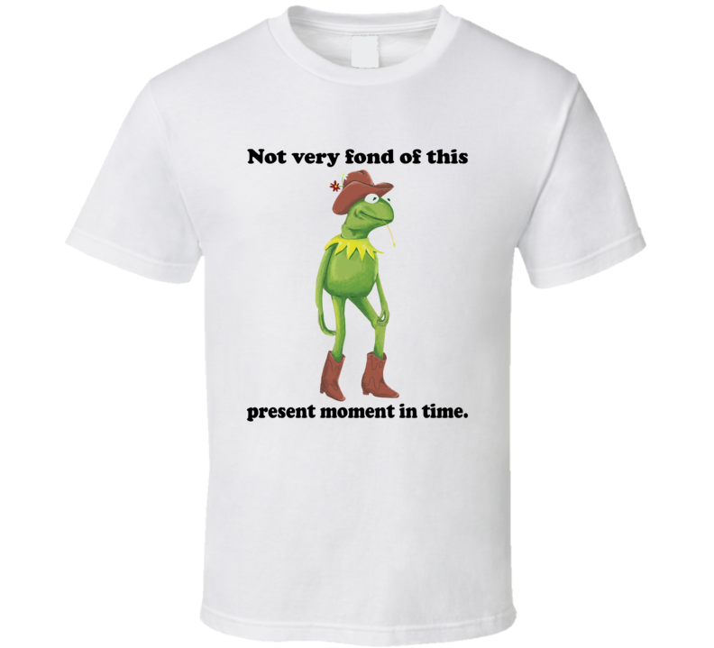 Kermit The Frog Not Very Fond Of This Present Moment In Time Cowboy T Shirt Kermit The Frog Not Very Fond Of This Present Moment In Time Cowboy T Shirt