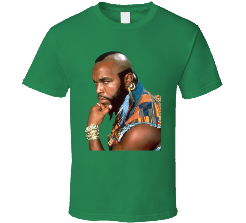 Mr. T The A-team Actor T Shirt Mr. T The A-team Actor T Shirt