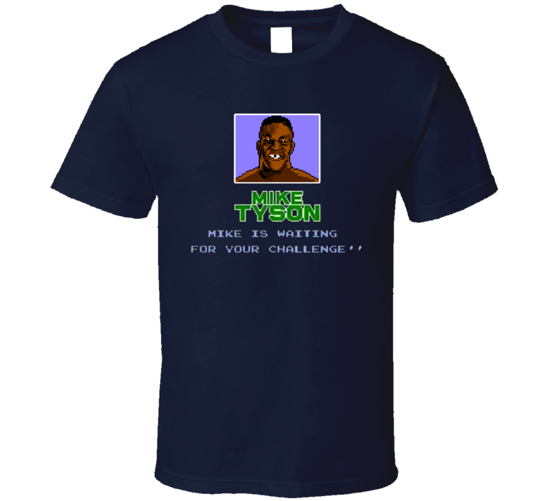 Mike Tyson's Punch Out Waiting For Your Challenge T Shirt Mike Tyson's Punch Out Waiting For Your Challenge T Shirt