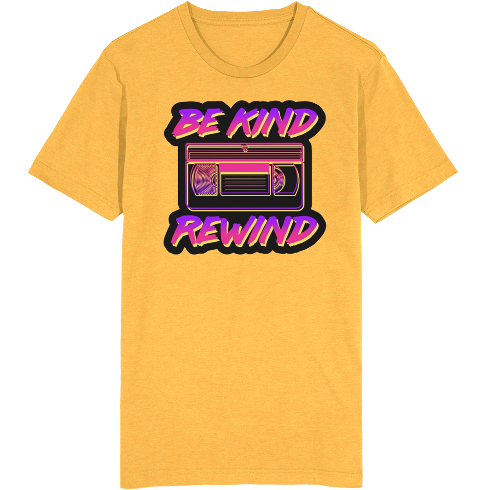 Be Kind Rewind Vintage Vhs Movies T Shirt Be Kind Rewind Vintage Vhs Movies T Shirt