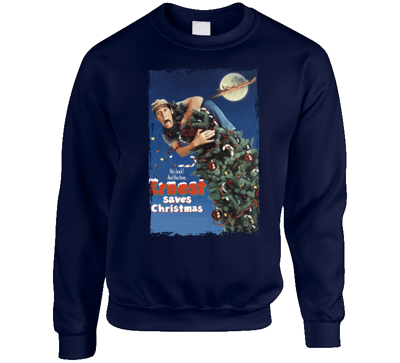 Ernest Save Christmas Movie Crewneck Sweatshirt Ernest Save Christmas Movie Crewneck Sweatshirt