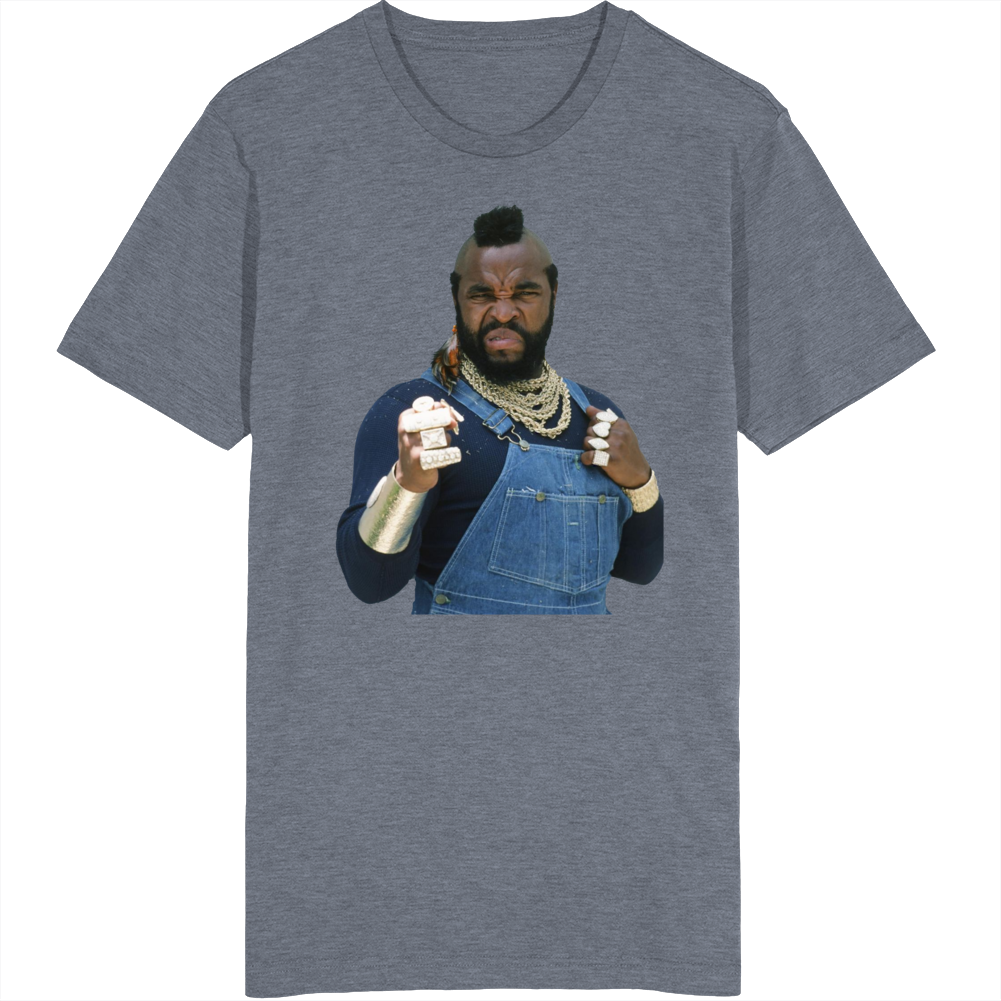 Mr T Movie Tv Actor T Shirt Mr T Movie Tv Actor T Shirt