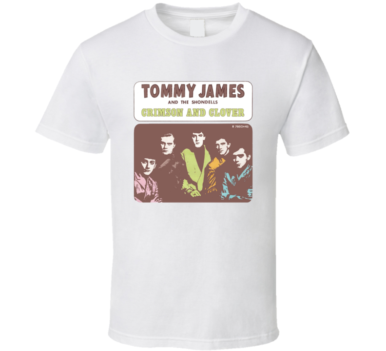 Tommy James And The Shondells Crimson And Clover T Shirt Tommy James And The Shondells Crimson And Clover T Shirt