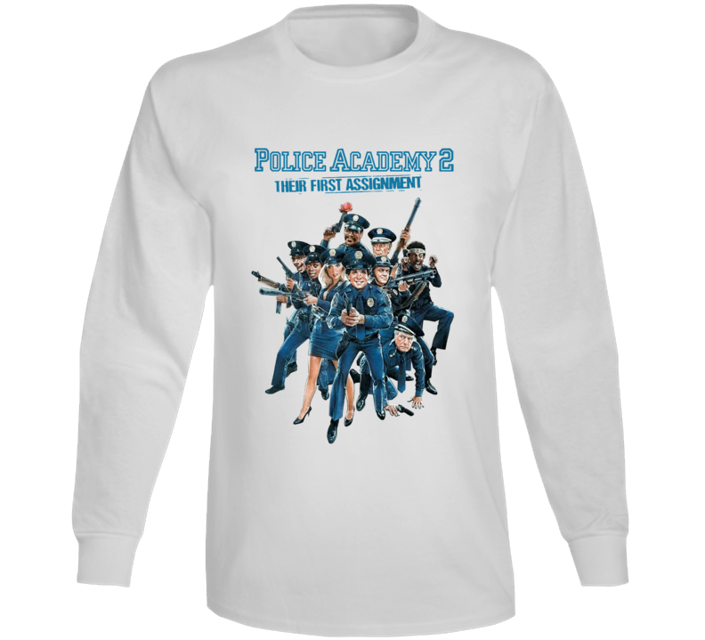 Police Academy 2 Movie Long Sleeve T Shirt Police Academy 2 Movie Long Sleeve T Shirt