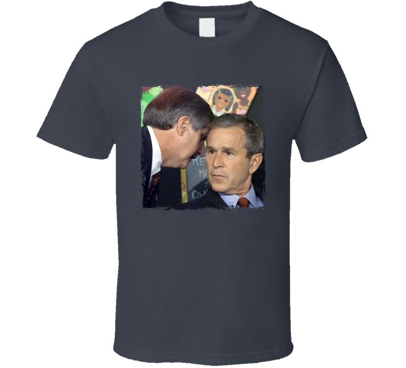 George W Bush Learns Of 911 Attacks T Shirt George W Bush Learns Of 911 Attacks T Shirt