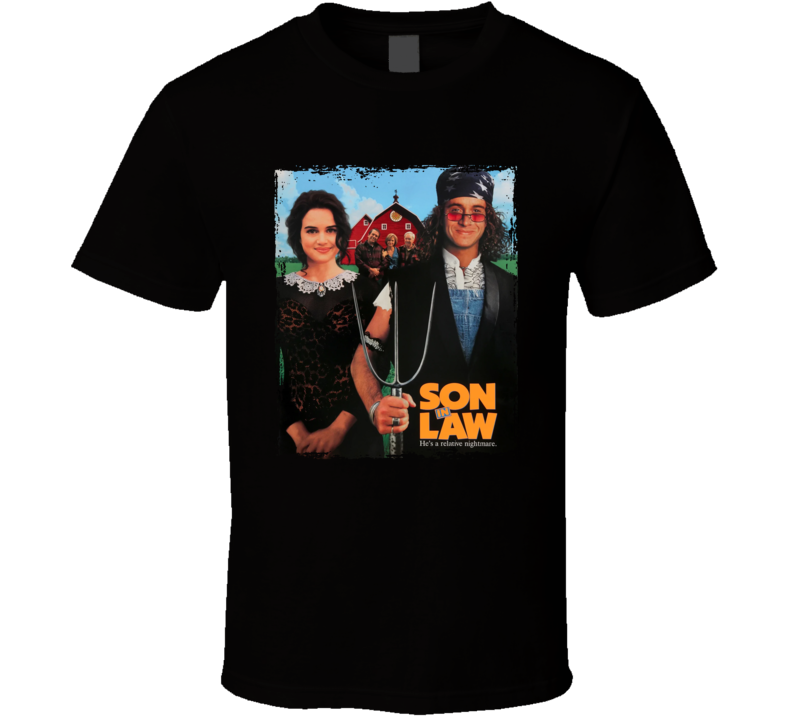 Son-in-law Pauly Shore Movie T Shirt Son-in-law Pauly Shore Movie T Shirt