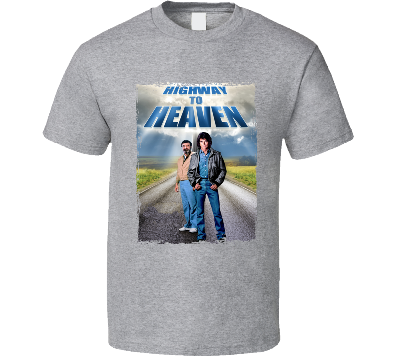 Highway To Heaven Michael Landon Tv Series T Shirt Highway To Heaven Michael Landon Tv Series T Shirt