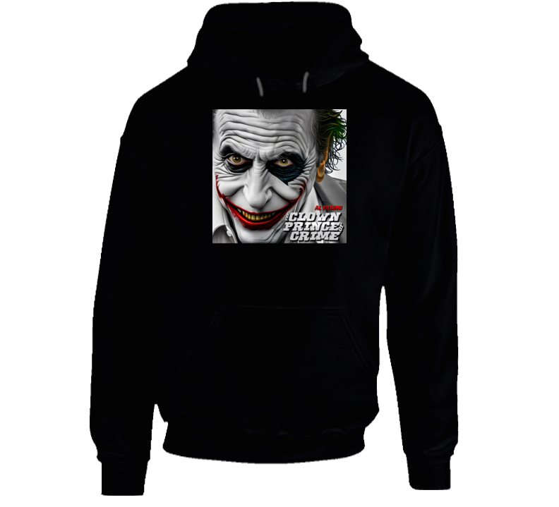 Al Pacino Joker Clown Prince Of Crime Mash Up Parody Hoodie Al Pacino Joker Clown Prince Of Crime Mash Up Parody Hoodie