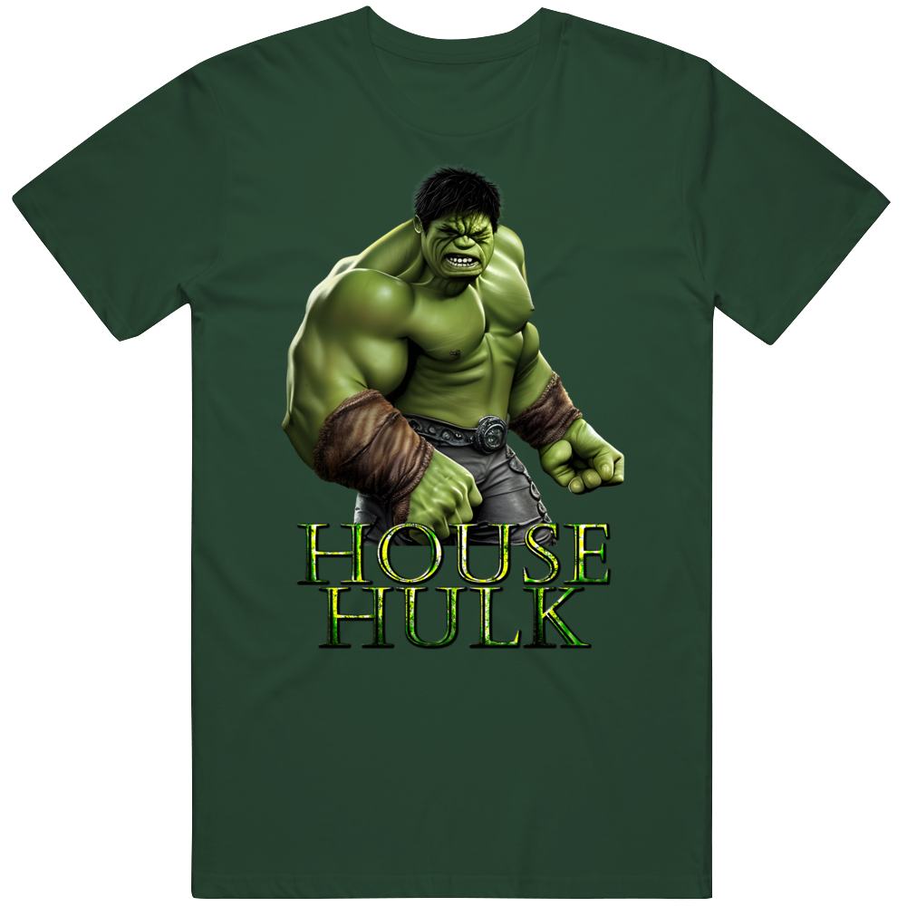 House Hulk Got Parody Fan Art T Shirt House Hulk Got Parody Fan Art T Shirt