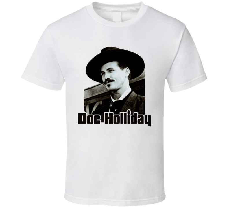 Val Kilmer Doc Holiday Tombstone Western Cowboy T Shirt Val Kilmer Doc Holiday Tombstone Western Cowboy T Shirt