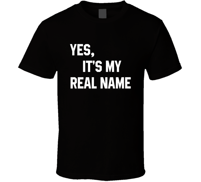 Yes, It's My Real Name Chevy Chase T Shirt Yes, It's My Real Name Chevy Chase T Shirt
