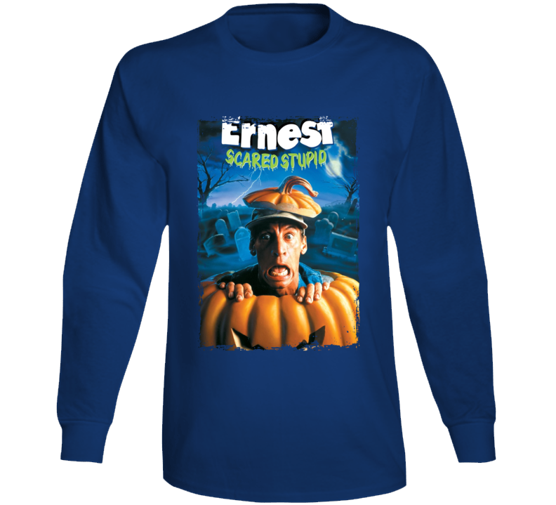 Ernest Scared Stupid Movie Long Sleeve T Shirt Ernest Scared Stupid Movie Long Sleeve T Shirt
