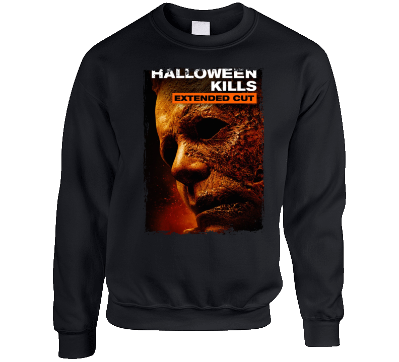 Halloween Kills Extended Cut Movie Crewneck Sweatshirt Halloween Kills Extended Cut Movie Crewneck Sweatshirt
