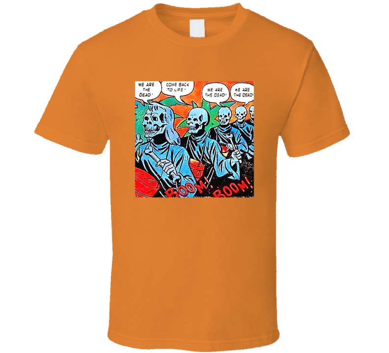 We Are The Dead Come Back To Life Comic T Shirt We Are The Dead Come Back To Life Comic T Shirt