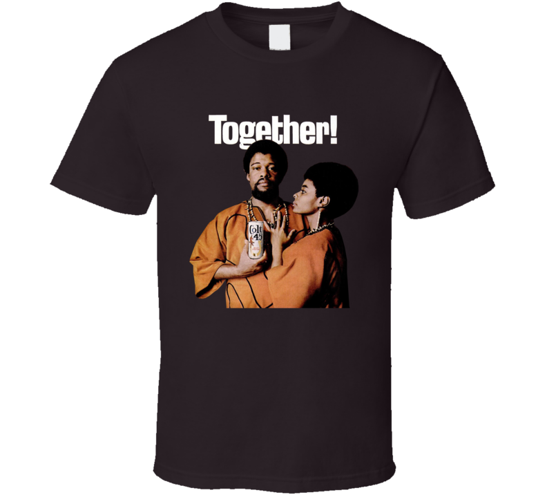 Colt 45 Together Vintage Ad T Shirt Colt 45 Together Vintage Ad T Shirt