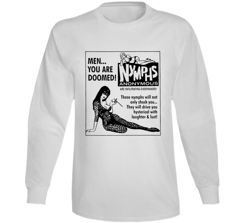 Nymphs Anonymous 60s Movie Long Sleeve T Shirt Nymphs Anonymous 60s Movie Long Sleeve T Shirt