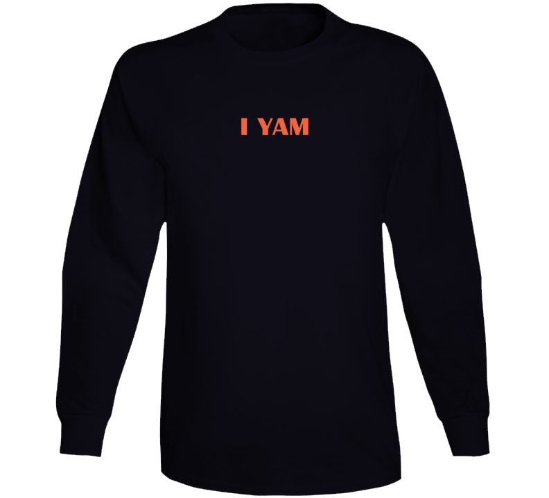 I Yam Cute Long Sleeve T Shirt I Yam Cute Long Sleeve T Shirt