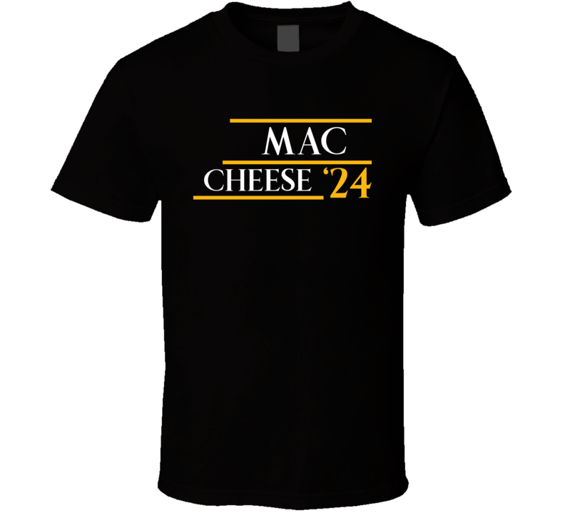 Mac And Cheese For President Usa T Shirt Mac And Cheese For President Usa T Shirt