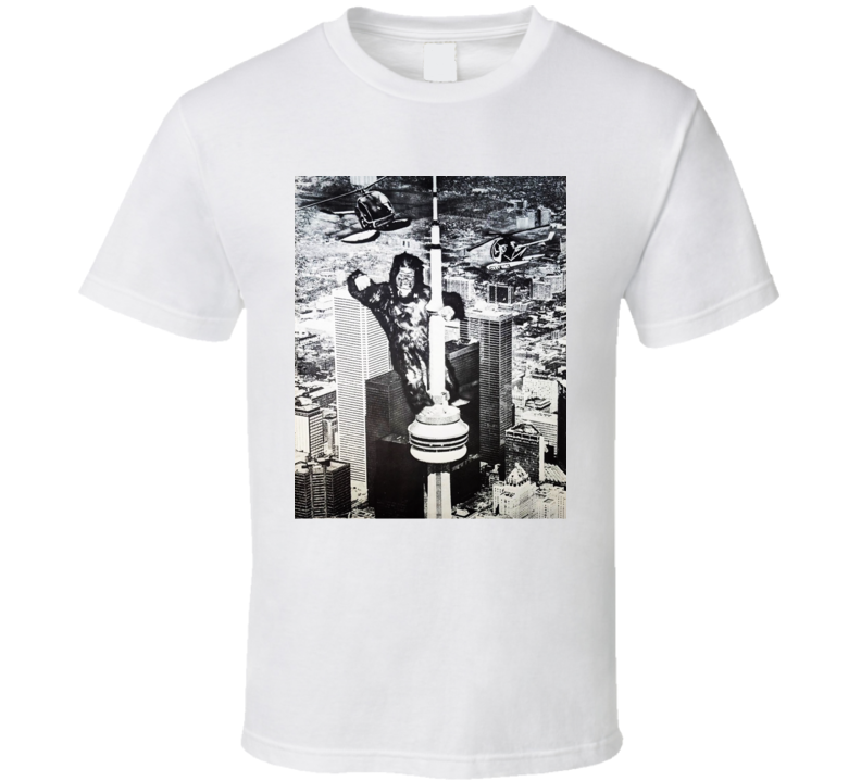 King Kong Cn Tower Toronto T Shirt King Kong Cn Tower Toronto T Shirt