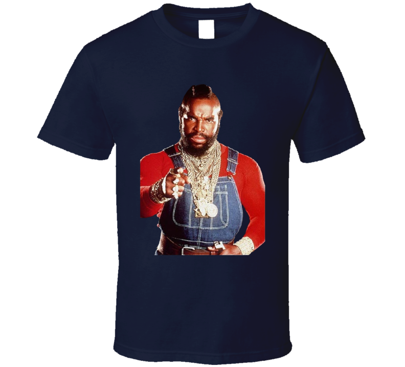 Mr T The A-team Tv Series Fan T Shirt Mr T The A-team Tv Series Fan T Shirt