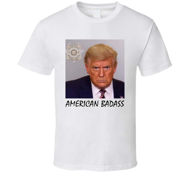 Donald Trump American Badass Mugshot T Shirt Donald Trump American Badass Mugshot T Shirt