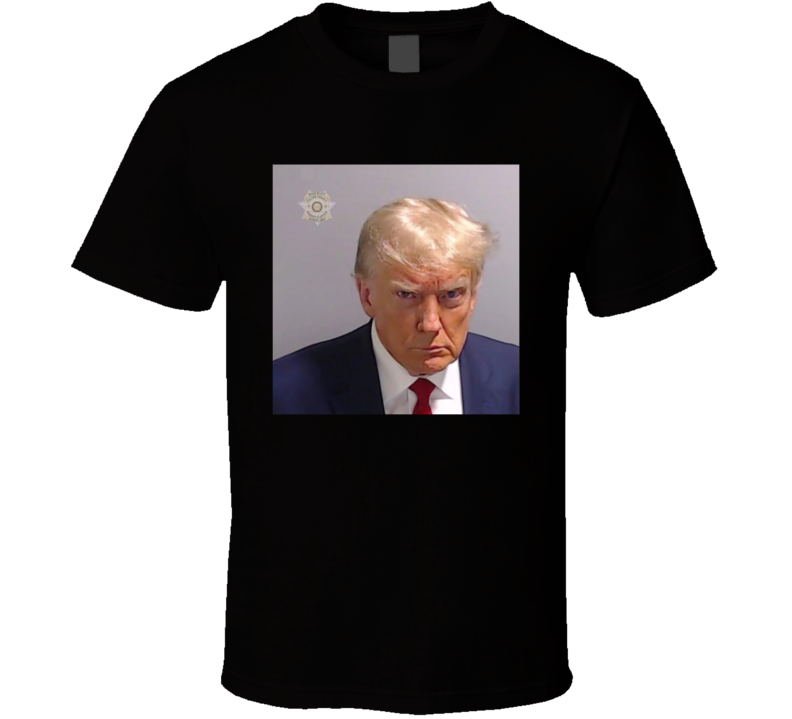 Donald Trump Mugshot T Shirt Donald Trump Mugshot T Shirt