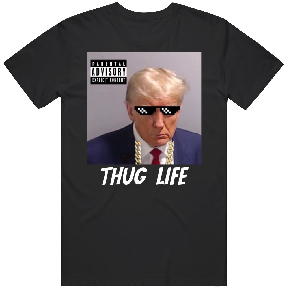 President Donald Trump Thug Life Parody Mugshot T Shirt President Donald Trump Thug Life Parody Mugshot T Shirt