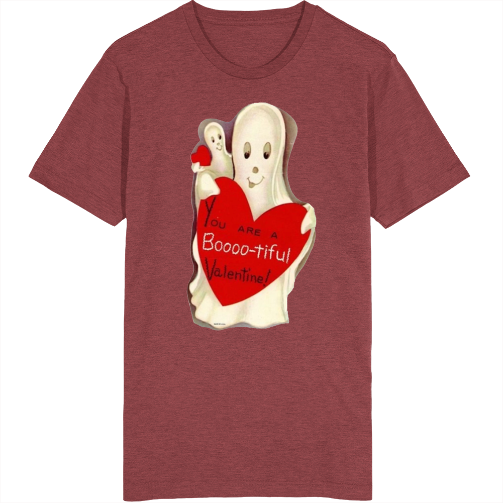 You Are A Boooo-tiful Valentine Ghost T Shirt You Are A Boooo-tiful Valentine Ghost T Shirt