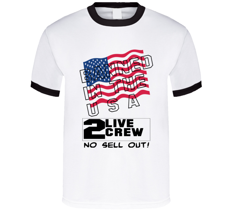 2 Live Crew Banned In The Usa Rap Hip Hop T Shirt 2 Live Crew Banned In The Usa Rap Hip Hop T Shirt