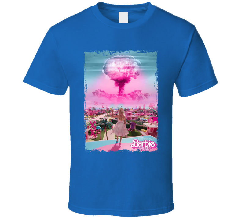 Barbie The Destroyer Of Worlds T Shirt Barbie The Destroyer Of Worlds T Shirt