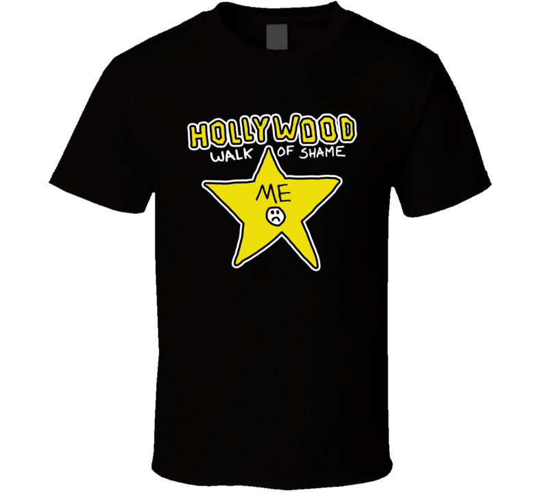 Hollywood Walk Of Shame T Shirt Hollywood Walk Of Shame T Shirt