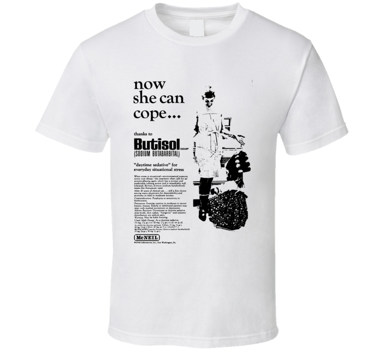 Butisol Now She Can Cope Vintage Ad T Shirt Butisol Now She Can Cope Vintage Ad T Shirt