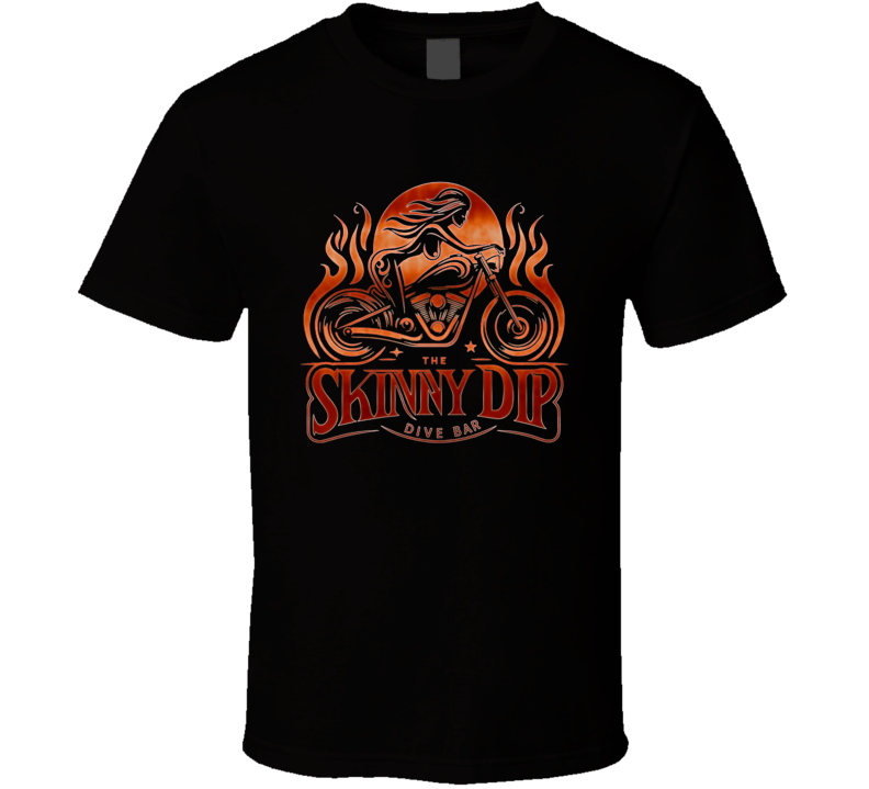 The Skinny Dip Dive Bar Rust Food Drinks T Shirt The Skinny Dip Dive Bar Rust Food Drinks T Shirt