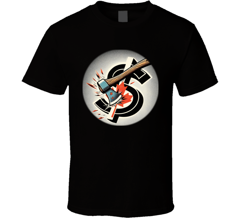 Axe The Tax Carbon Tax Unjust T Shirt Axe The Tax Carbon Tax Unjust T Shirt