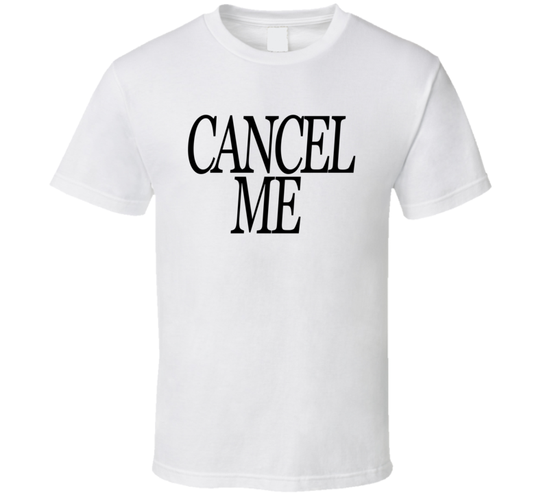 Cancel Me Sean Strickland Fan T Shirt Cancel Me Sean Strickland Fan T Shirt