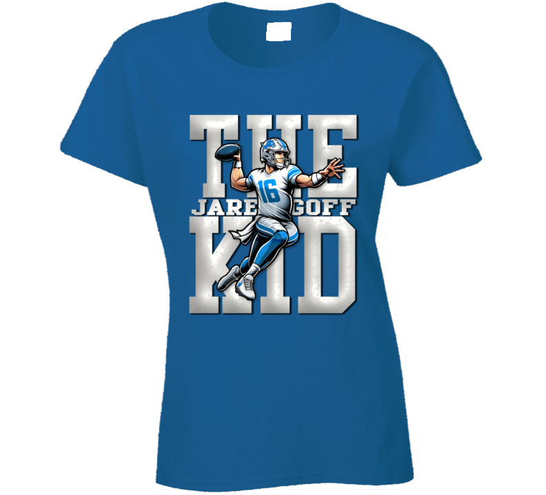 Jared Goff The Kid Detroit Football Fan Ladies T Shirt Jared Goff The Kid Detroit Football Fan Ladies T Shirt
