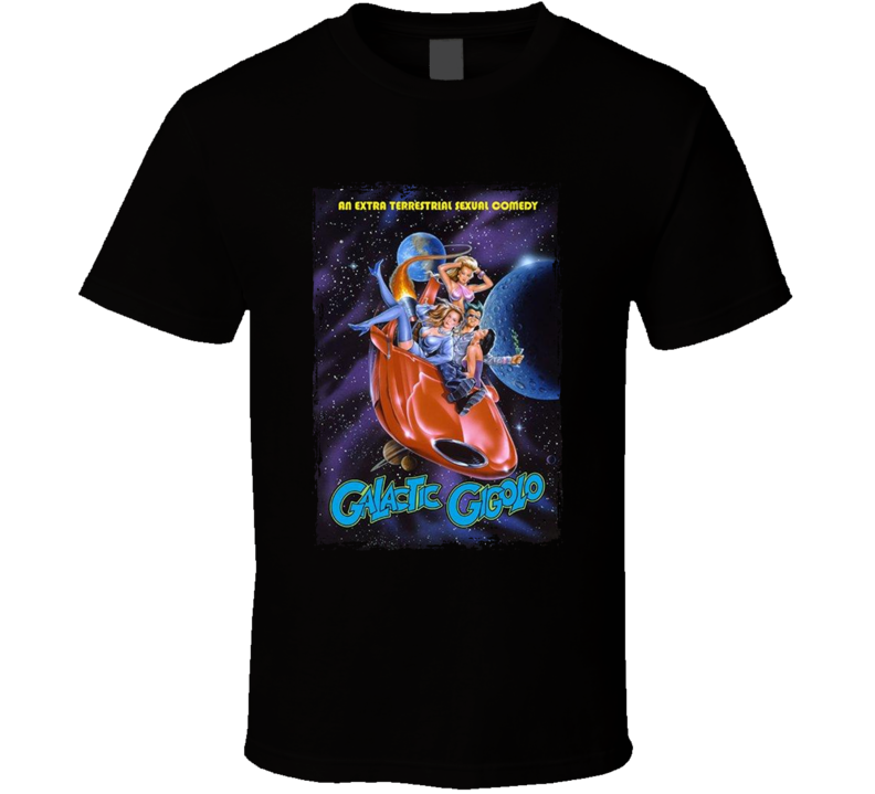 Galactic Gigolo 80s Sexual Comedy Movie Fan T Shirt Galactic Gigolo 80s Sexual Comedy Movie Fan T Shirt