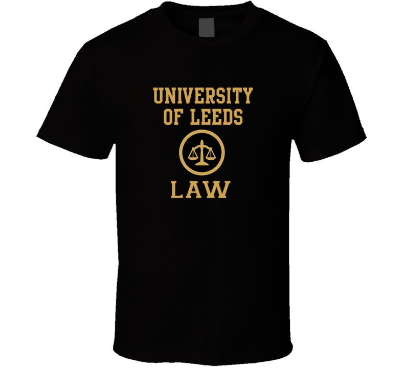 University Of Leeds Law School Graduate T Shirt University Of Leeds Law School Graduate T Shirt