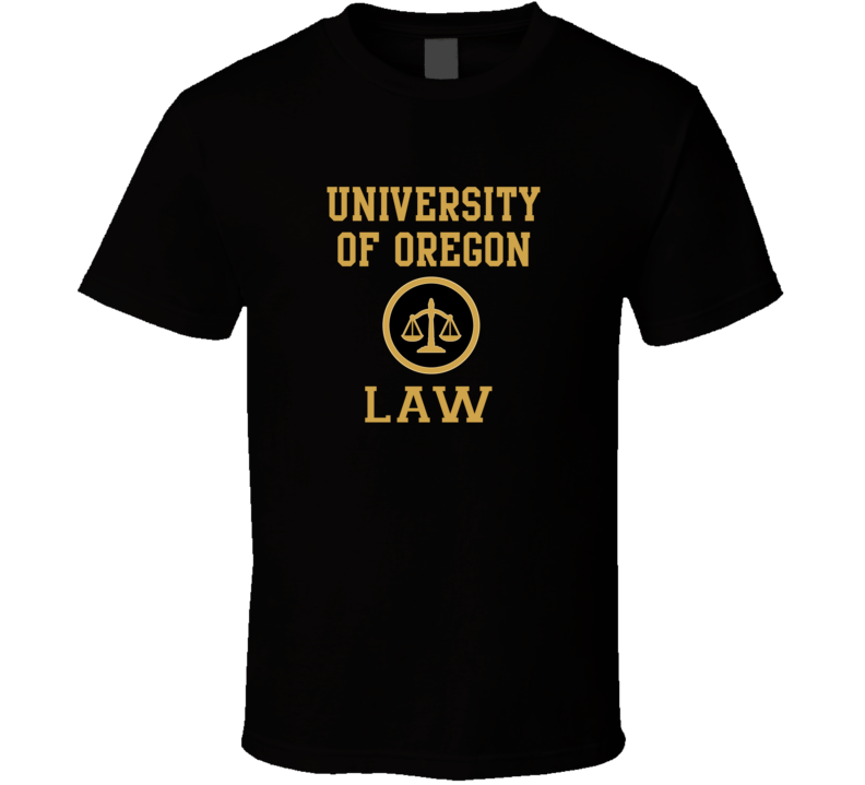 University Of Oregon Law School Graduate T Shirt University Of Oregon Law School Graduate T Shirt
