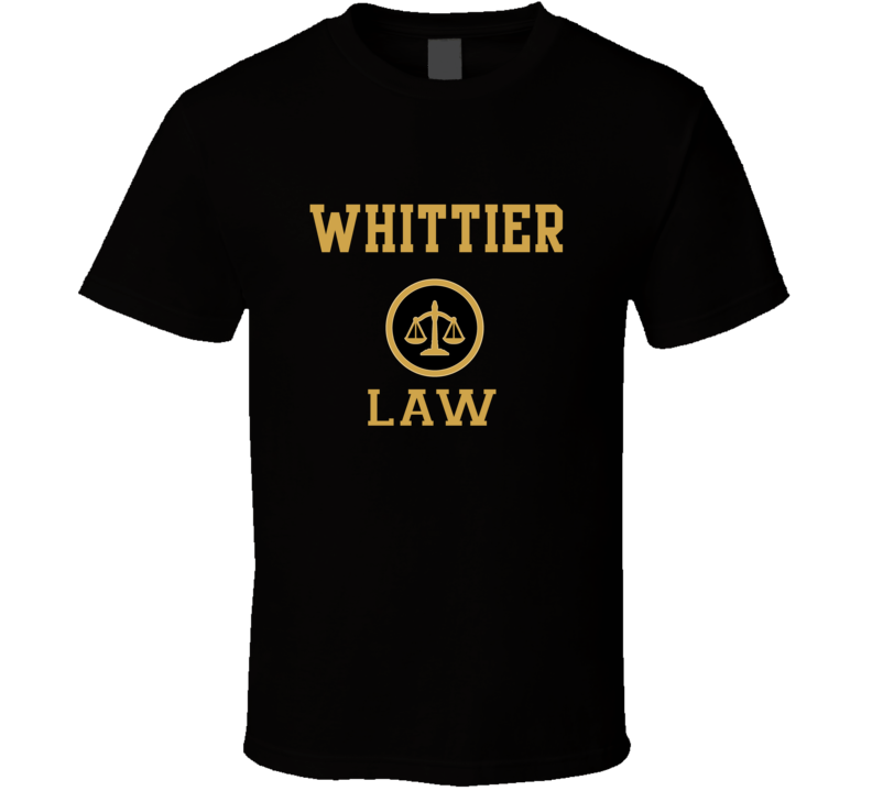 Whittier Law School Graduate T Shirt Whittier Law School Graduate T Shirt