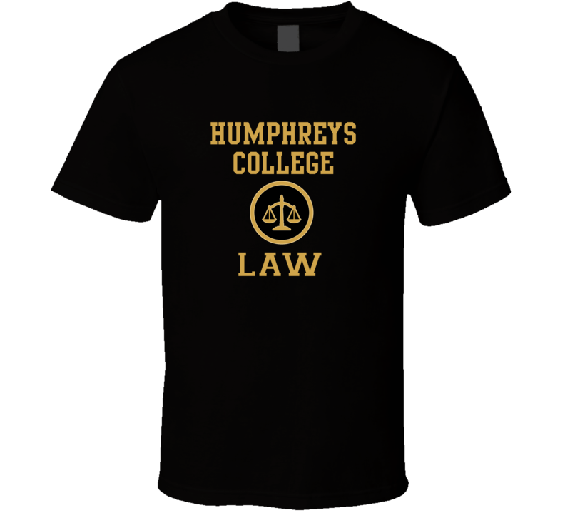 Humphreys College Law School Graduate T Shirt Humphreys College Law School Graduate T Shirt