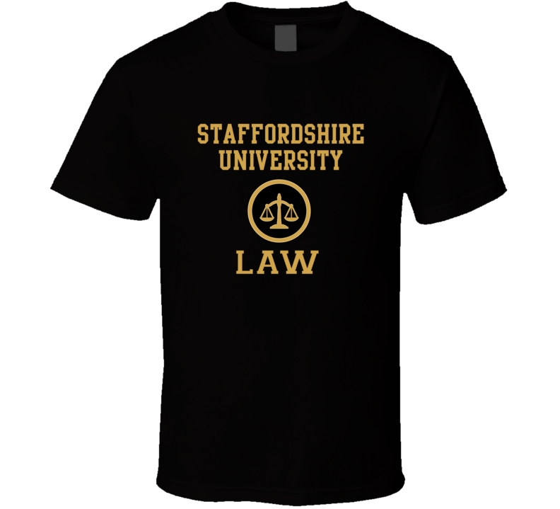 Staffordshire University Law School Graduate T Shirt Staffordshire University Law School Graduate T Shirt