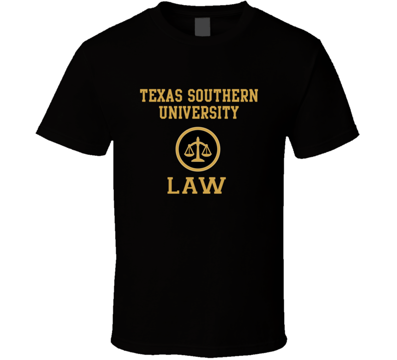 Texas Southern University Law School Graduate T Shirt Texas Southern University Law School Graduate T Shirt