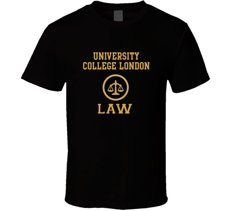 University College London Law School Graduate T Shirt University College London Law School Graduate T Shirt