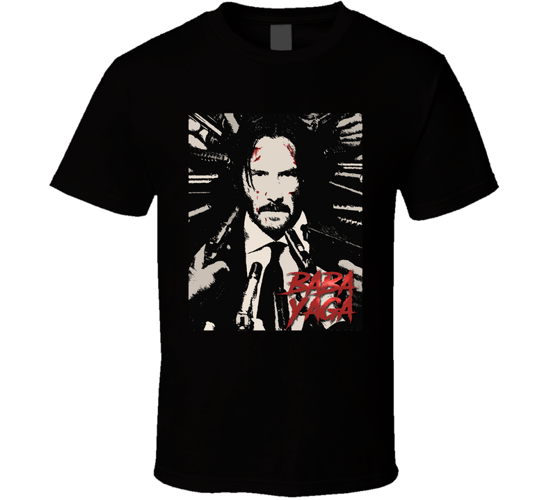 John Wick Baba Yaga T Shirt John Wick Baba Yaga T Shirt