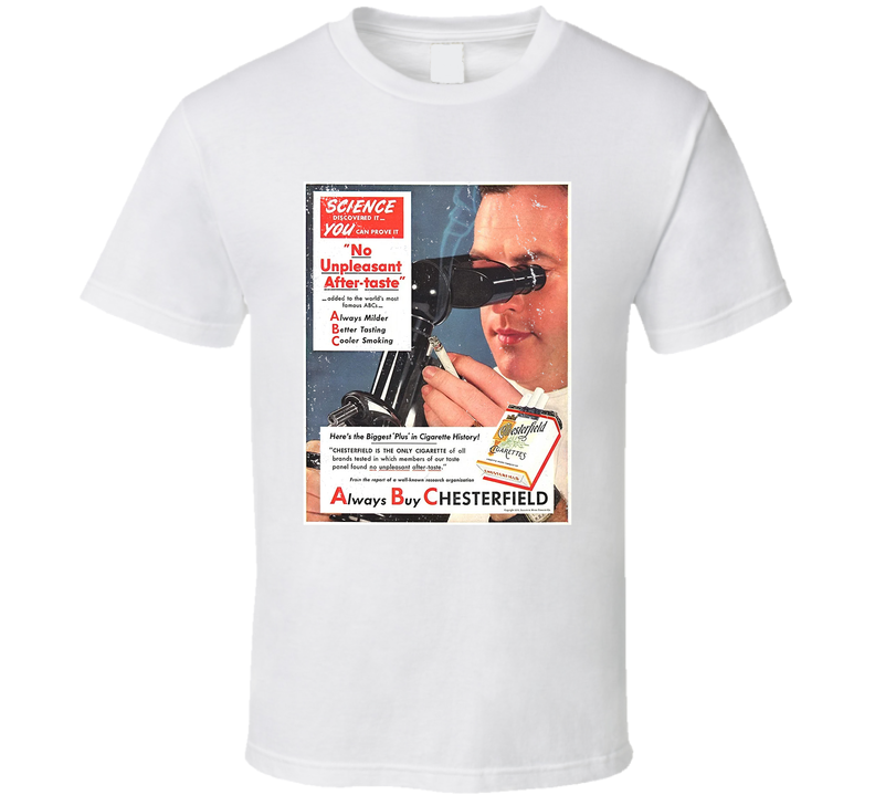 Always Buy Chesterfield Vintage Cigarette Ad T Shirt Always Buy Chesterfield Vintage Cigarette Ad T Shirt