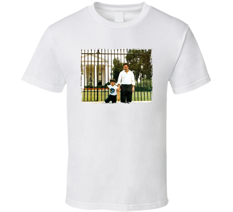 Pablo Escobar At The White House With His Son T Shirt Pablo Escobar At The White House With His Son T Shirt