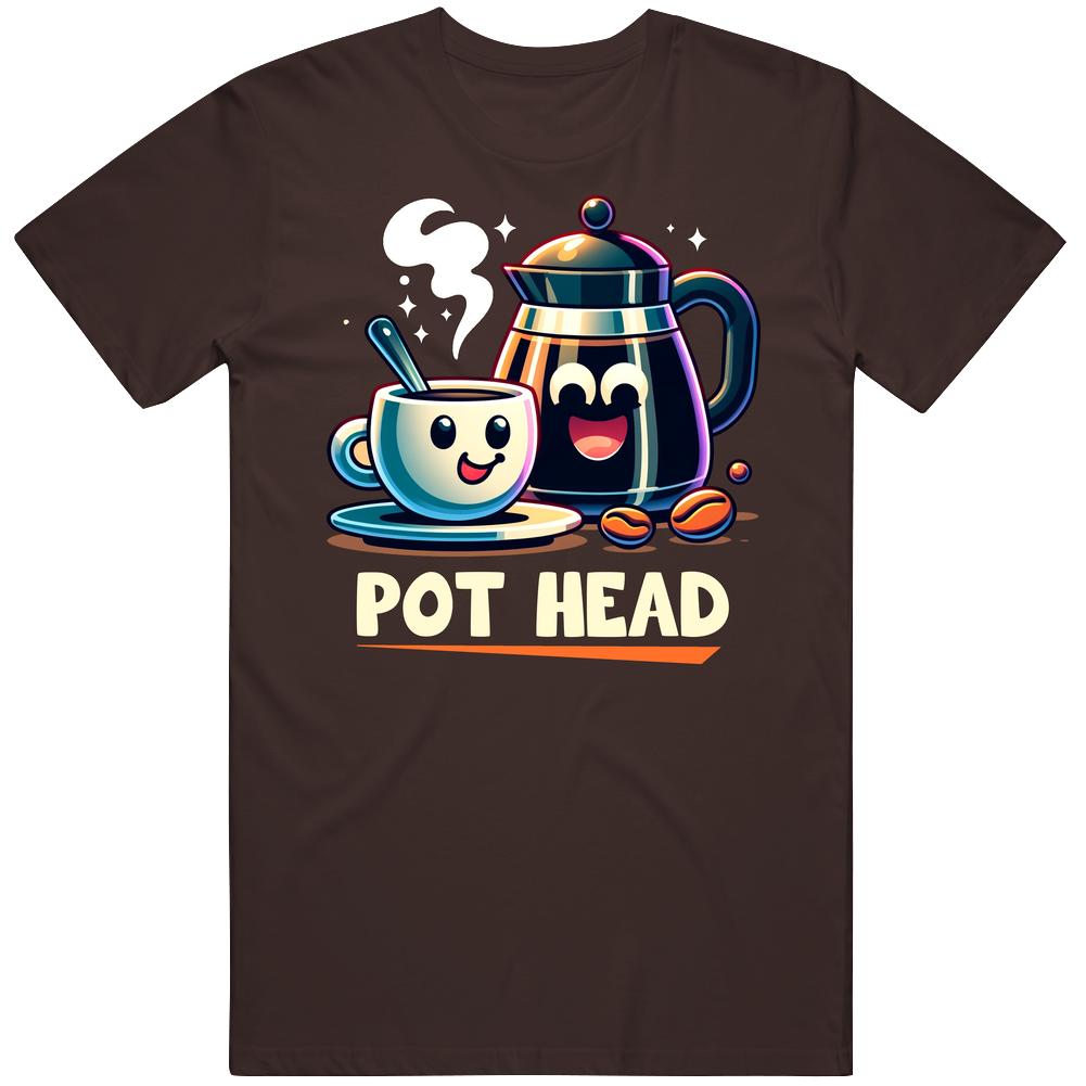 Pot Head Coffee Parody Funny T Shirt Pot Head Coffee Parody Funny T Shirt