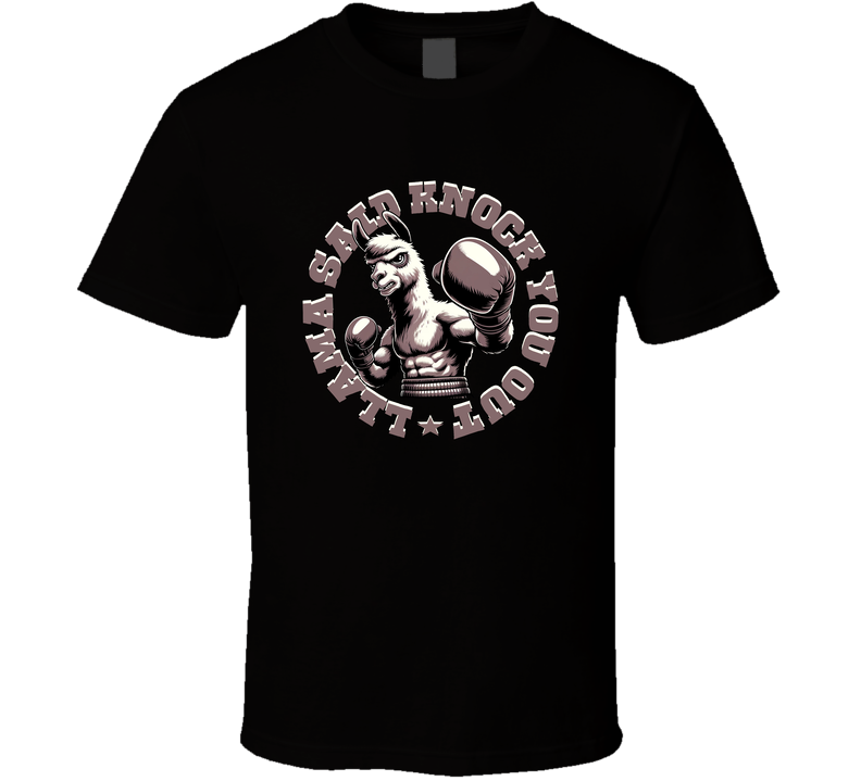 Llama Said Knock You Out Fanny Boxing Rap Hip Hop Fan T Shirt Llama Said Knock You Out Fanny Boxing Rap Hip Hop Fan T Shirt