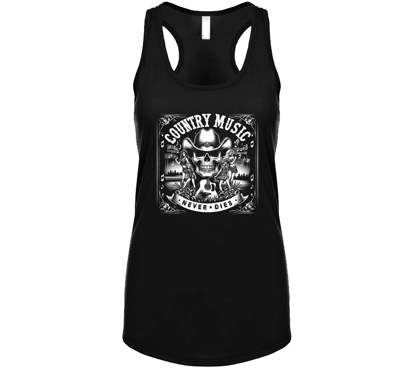 Country Music Never Dies Dirt Roads Cornfields Music Pick Up Truck Tanktop Country Music Never Dies Dirt Roads Cornfields Music Pick Up Truck Tanktop